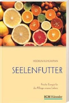 Seelenfutter - Kuhlmann, Heidrun