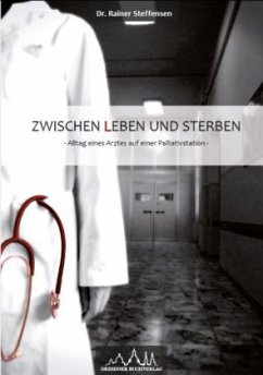 Zwischen Leben und Sterben - Steffensen, Rainer