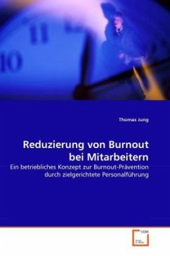 Reduzierung von Burnout bei Mitarbeitern - Jung, Thomas
