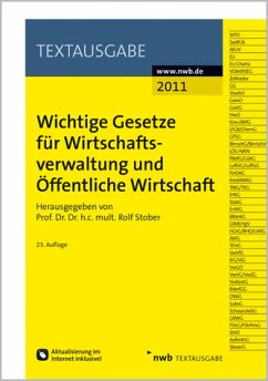 Wichtige Gesetze für Wirtschaftsverwaltung und Öffentliche Wirtschaft - Stober, Rolf (Hrsg.)