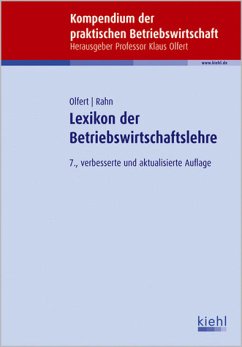 Lexikon der Betriebswirtschaftslehre (Kompendium der praktischen Betriebswirtschaft) - Olfert, Klaus; Rahn, Horst-Joachim