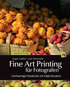 Fine Art Printing für Fotografen: Hochwertige Fotodrucke mit Inkjet-Druckern - Gulbins, Jürgen