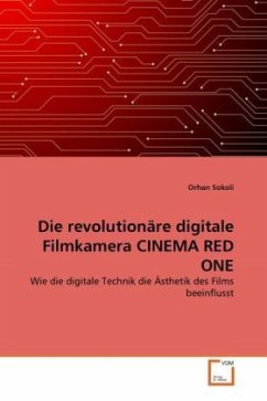 Die revolutionäre digitale Filmkamera CINEMA RED ONE - Sokoli, Orhan