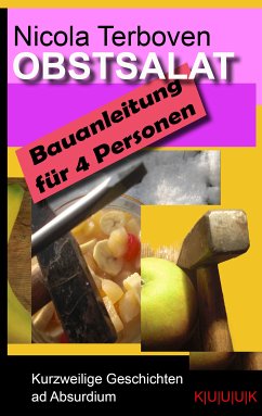 Obstsalat. Bauanleitung für 4 Personen - Terboven, Nicola