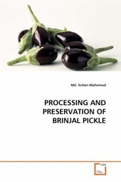 PROCESSING AND PRESERVATION OF BRINJAL PICKLE