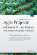 Agile Projekte mit Scrum, XP und Kanban... - Bild 1