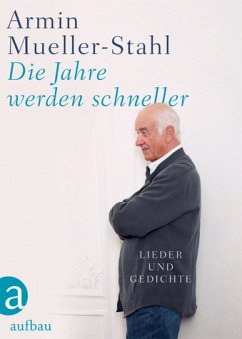 Die Jahre werden schneller - Mueller-Stahl, Armin