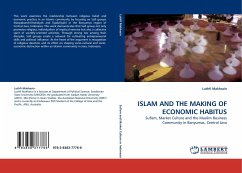 ISLAM AND THE MAKING OF ECONOMIC HABITUS