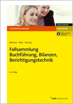 Fallsammlung Buchführung, Bilanzen, Berichtigungstechnik. Online-Version inklusive! - Blödtner, Wolfgang