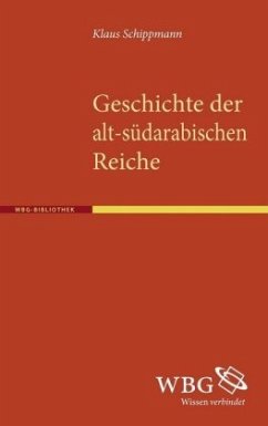 Geschichte der alt-südarabischen Reiche - Schippmann, Klaus