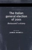 The Italian General Election of 2001: Berlusconi's Victory