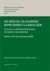 30 años de los acuerdos entre España y la Santa Sede : actas del IV Simposio Internacional de Derecho Concordatorio, celebrado del 18 al 20 de noviembre de 2009