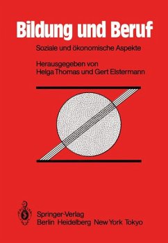 Bildung und Beruf: Soziale und ökonomische Aspekte - Gert Elstermann