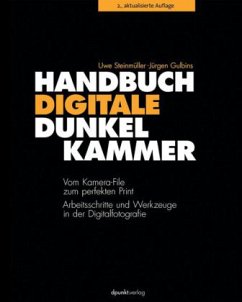 Handbuch Digitale Dunkelkammer - Steinmüller, Uwe; Gulbins, Jürgen