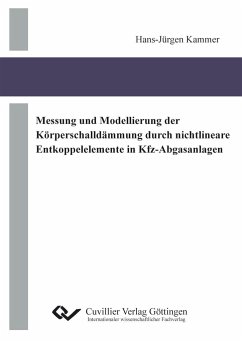 Messung und Modellierung der Körperschalldämmung durch nichtlineare Entkoppelelemente in Kfz-Abgasanlagen - Kammer, Hans-Jürgen