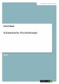 Schamanische Psychotherapie