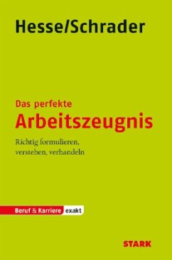 Das perfekte Arbeitszeugnis - Hesse, Jürgen; Schrader, Hans-Christian