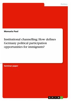 Institutional channelling: How defines Germany political participation opportunities for immigrants?