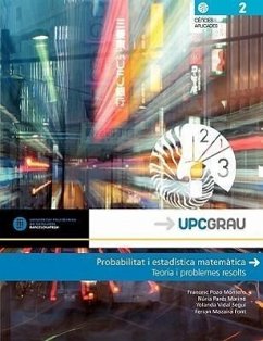 Probabilitat I Estad Stica Matem Tica. Teoria I Problemes Resolts - Pozo Montero, Francesc