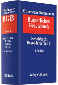 Münchener Kommentar zum Bürgerlichen Gesetzbuch Bd. 4: Schuldrecht - Besonderer Teil II §§ 611-704, EFZG, TzBfG, KSchG