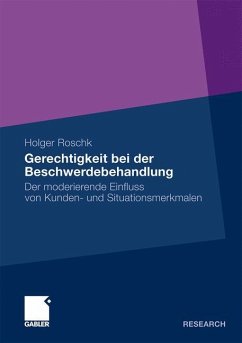 Gerechtigkeit bei der Beschwerdebehandlung - Roschk, Holger