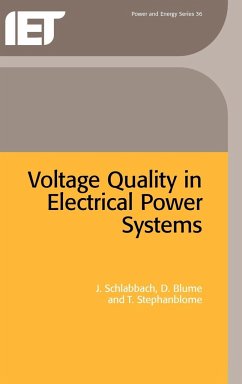 Voltage Quality in Electrical Power Systems - Schlabbach, J.; Blume, D.; Stephanblome, T.