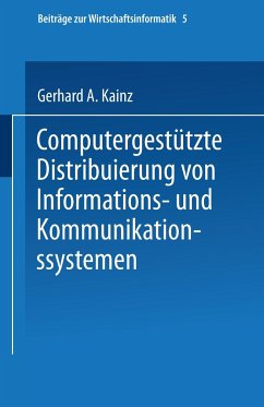 Computergestützte Distribuierung von Informations- und Kommunikationssystemen - Kainz, Gerhard A.