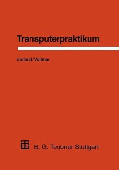 Transputerpraktikum - Umland, Thomas; Vollmar, Roland