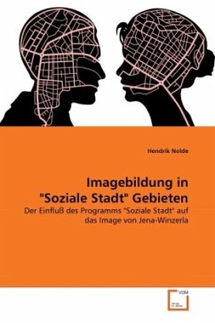 Imagebildung in &quote;Soziale Stadt&quote; Gebieten