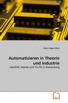 Automatisieren in Theorie und Industrie - Born, Hans-Jürgen