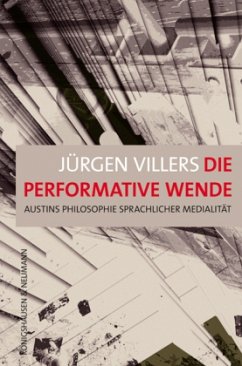 Die performative Wende - Villers, Jürgen