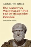 Über den Satz vom Widerspruch im vierten Buch der aristotelischen Metaphysik