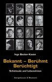 Bekannt - Berühmt - Berüchtigt