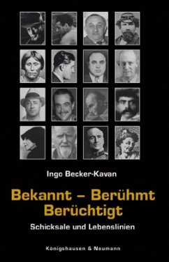 Bekannt - Berühmt - Berüchtigt - Becker-Kavan, Ingo