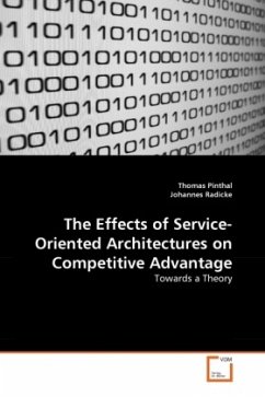 The Effects of Service-Oriented Architectures on Competitive Advantage - Pinthal, Thomas;Radicke, Johannes