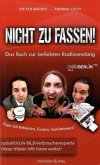 Nicht zu fassen!