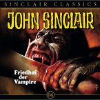 Friedhof der Vampire / John Sinclair Classics Bd.6 (MP3-Download)