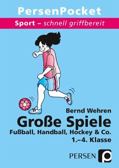 Sport - schnell griffbereit: Große Spiele - Wehren, Bernd