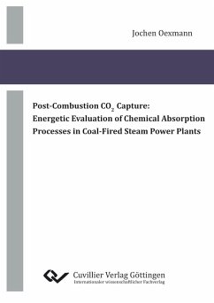 Post-Combustion CO2 Capture: Energetic Evaluation of Chemical Absorption Processes in Coal-Fired Steam Power Plants - Oexmann, Jochen