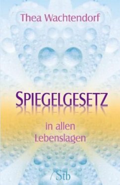 Spiegelgesetz - Wachtendorf, Thea