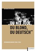 "Du nix Jude, du blond, du deutsch"