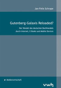 Gutenberg-Galaxis Reloaded?