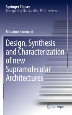 Design, Synthesis and Characterization of new Supramolecular Architectures - Baroncini, Massimo
