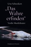 "Das Wahre erfinden"