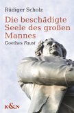 Die beschädigte Seele des großen Mannes