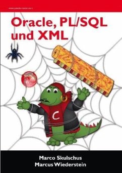 Oracle, PL/SQL und XML - Wiederstein, Marcus;Skulschus, Marco