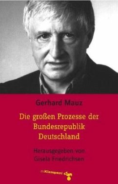 Die großen Prozesse der Bundesrepublik Deutschland - Mauz, Gerhard