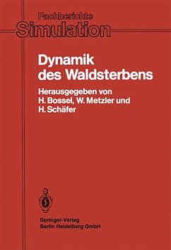 Dynamik des Waldsterbens - Bossel, Hartmut; Metzler, Wolfgang; Schaefer, Heiner