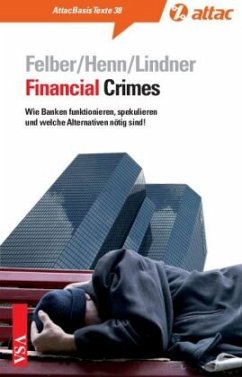 Financial Crimes - Felber, Christian;Lindner, Stephan;Henn, Markus