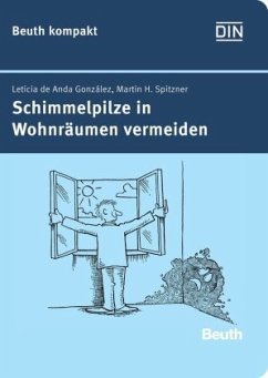 Schimmelpilze in Wohnräumen vermeiden - Anda González, Leticia de;Spitzner, Martin H.